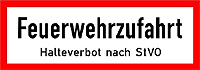 Feuerwehrzufahrt mit Zusatztext